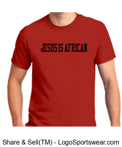 RED T- SHIRT JESUS IS AFRICAN Design Zoom